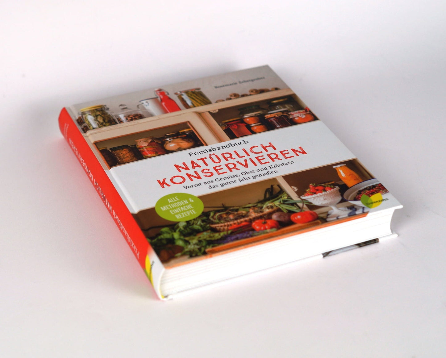 Praxishandbuch Natürlich Konservieren
